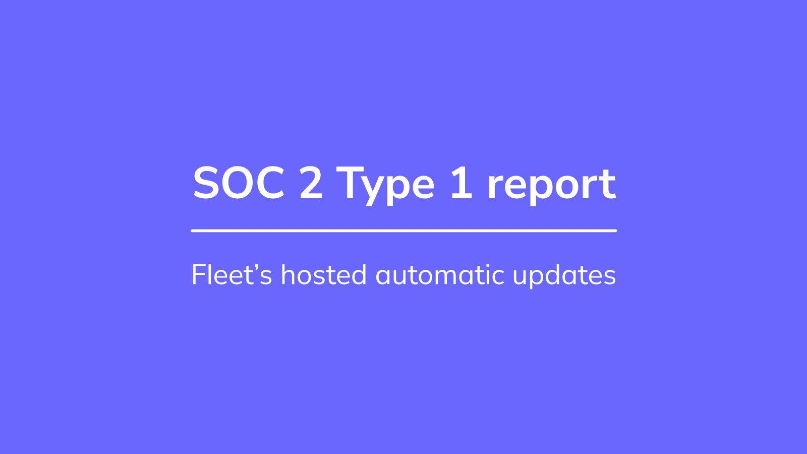 SOC 2 type 1 certified